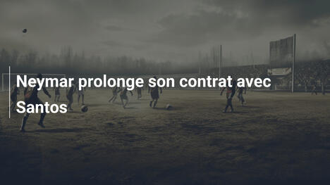 Neymar prolonge son contrat avec Santos