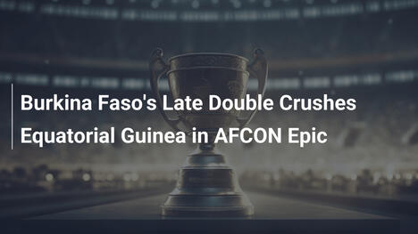 Burkina Faso remonta con doblete y hunde a Guinea Ecuatorial en AFCON