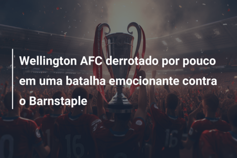 Wellington AFC derrotado por pouco em uma batalha emocionante contra o Barnstaple
