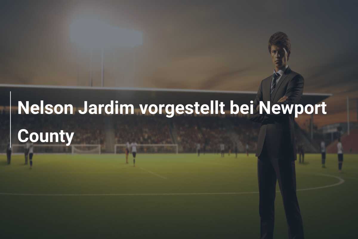 Nelson Jardim vorgestellt bei Newport County