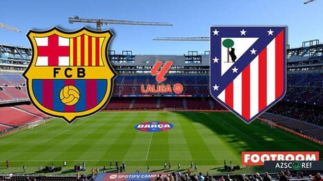 Barcelona vs. Atlético Madrid: Prediction and Match Preview