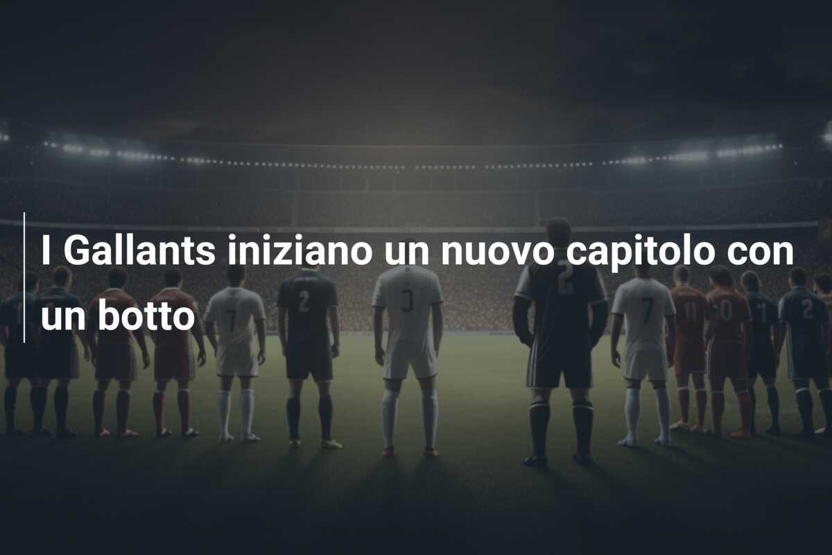 I Gallants iniziano un nuovo capitolo con un botto