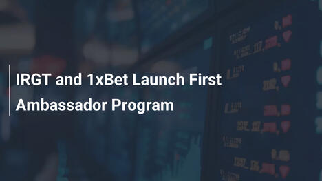 IRGT and 1xBet Launch First Ambassador Program