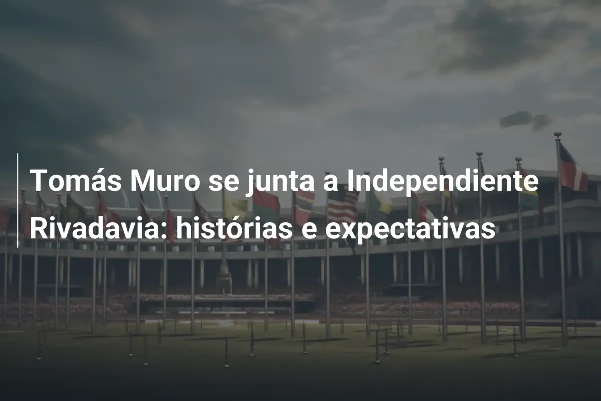 Tomás Muro se junta a Independiente Rivadavia: histórias e expectativas