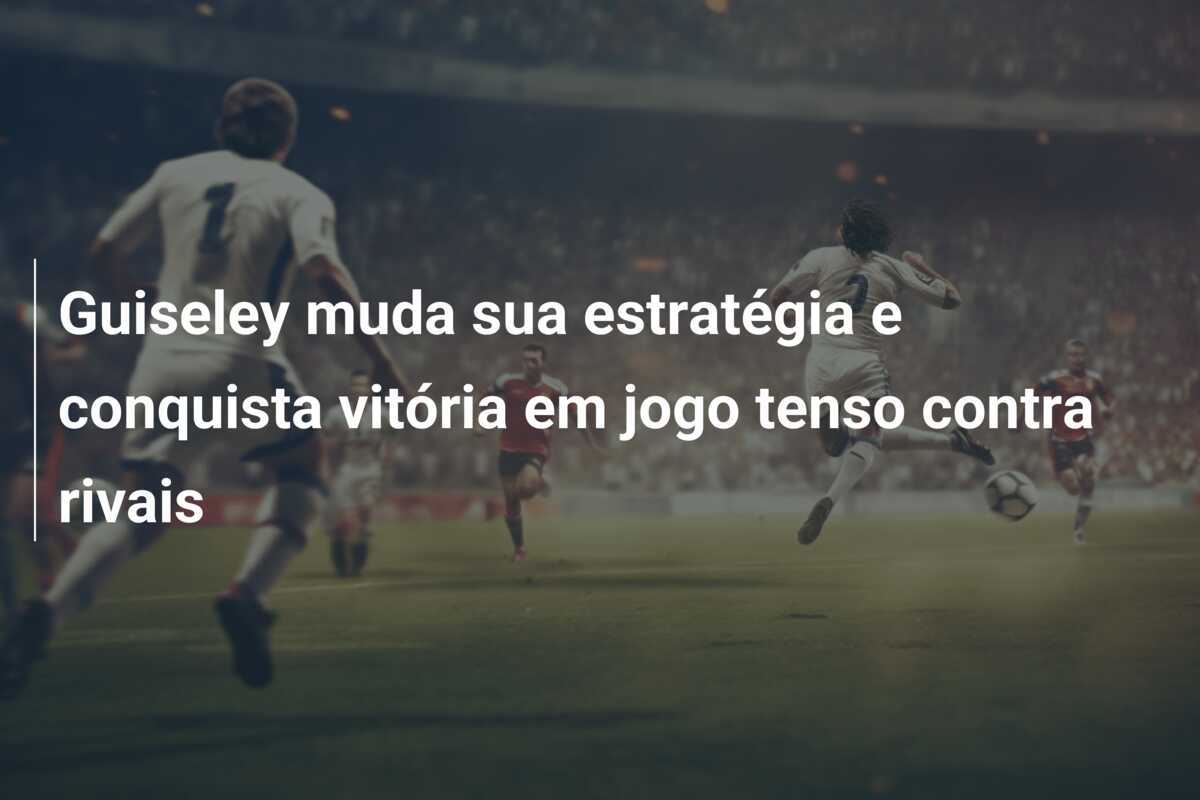 Guiseley muda sua estratégia e conquista vitória em jogo tenso contra rivais