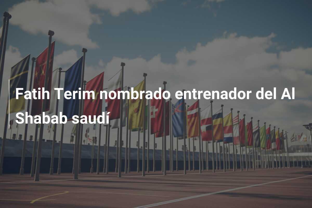 Fatih Terim nombrado entrenador del Al Shabab saudí