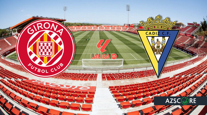 Girona – Cádiz: Previo y pronóstico del partido