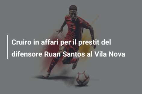 Cruiro in affari per il prestit del difensore Ruan Santos al Vila Nova
