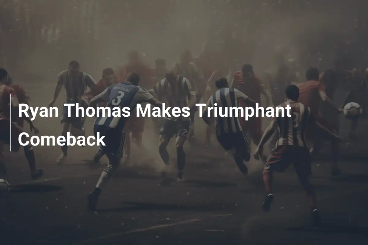 Ryan Thomas, il ritorno trionfale