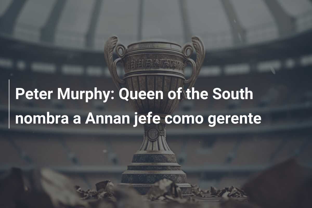 Peter Murphy: Queen of the South nombra a Annan jefe como gerente
