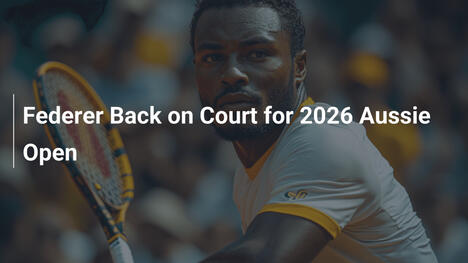 Federer Regresa a la Pista para el Abierto de Australia 2026