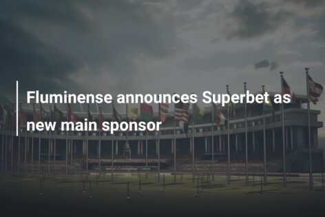 Fluminense announces Superbet as new main sponsor