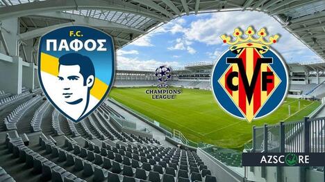 Paphos – Villarreal: Prognose und Spielvorschau