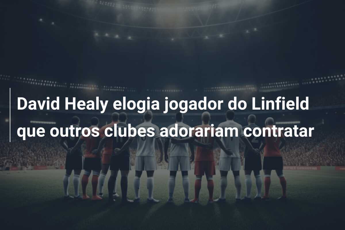 David Healy elogia jogador do Linfield que outros clubes adorariam contratar