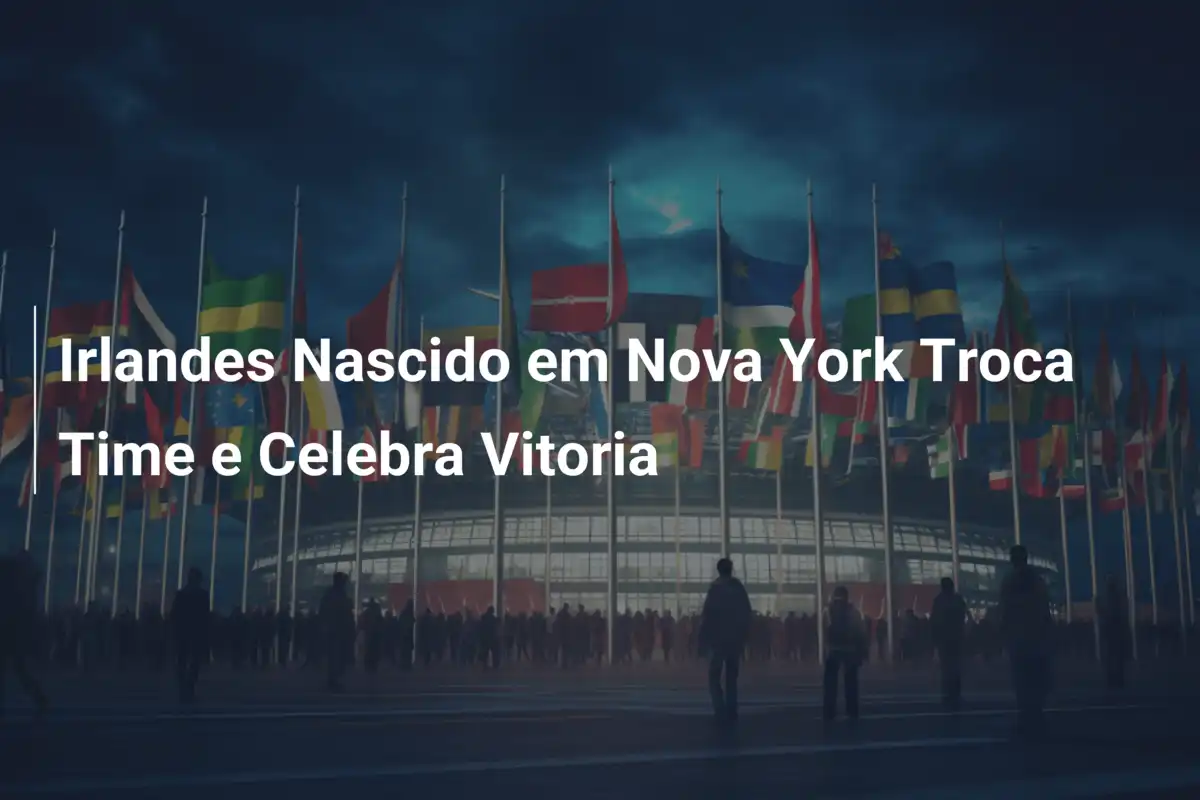 Irlandes Nascido em Nova York Troca Time e Celebra Vitoria