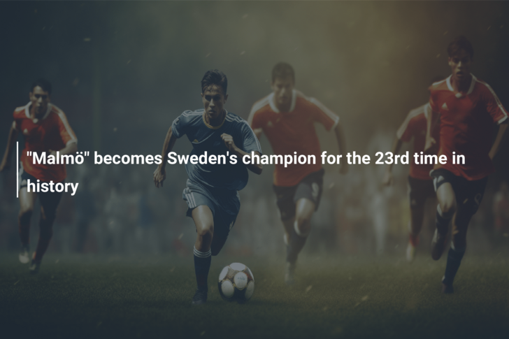“Malmö” becomes Sweden’s champion for the 23rd time in history