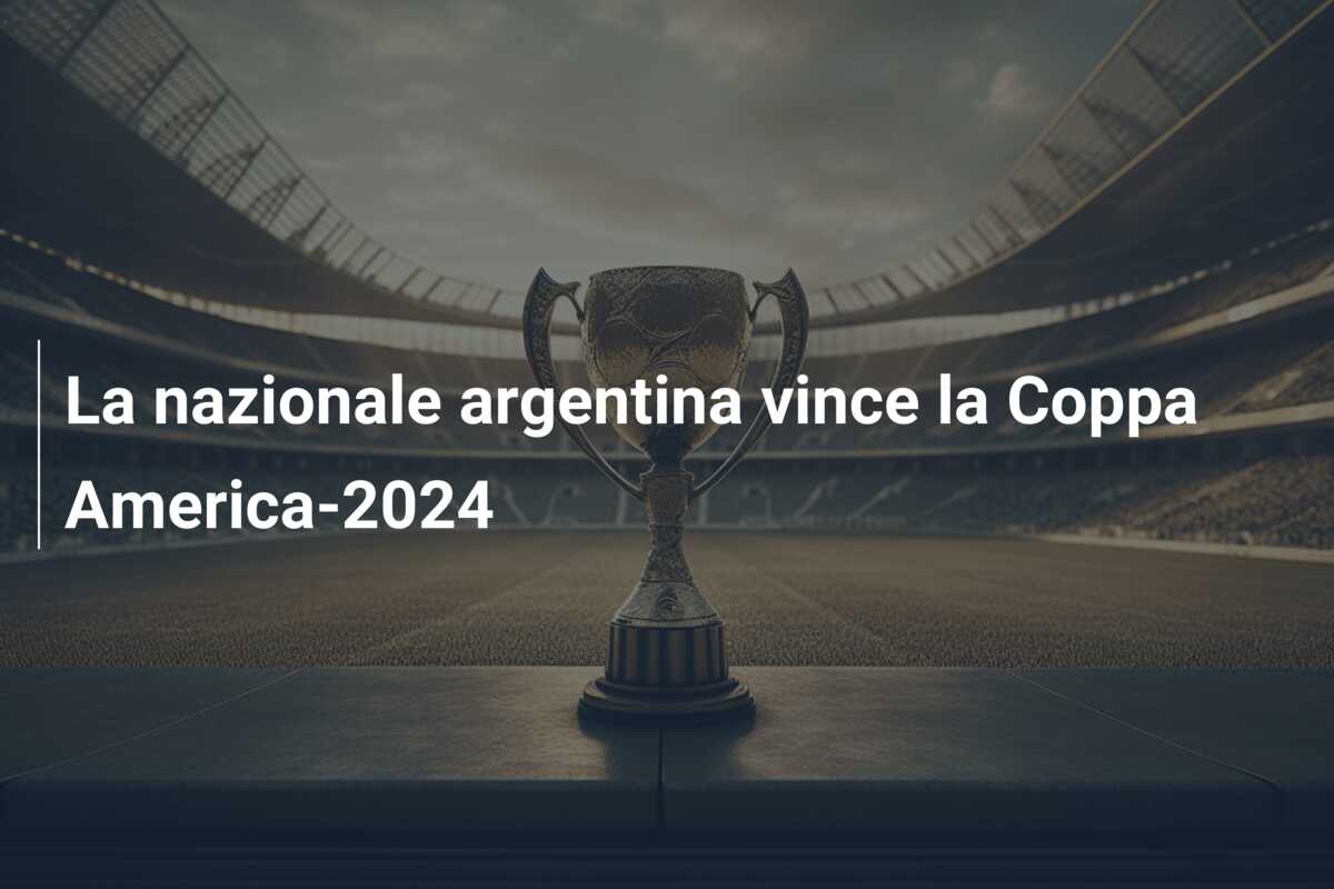 La nazionale argentina vince la Coppa America-2024