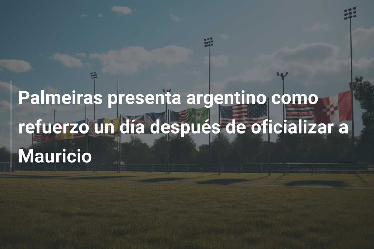 Palmeiras presenta argentino como refuerzo un día después de oficializar a Mauricio