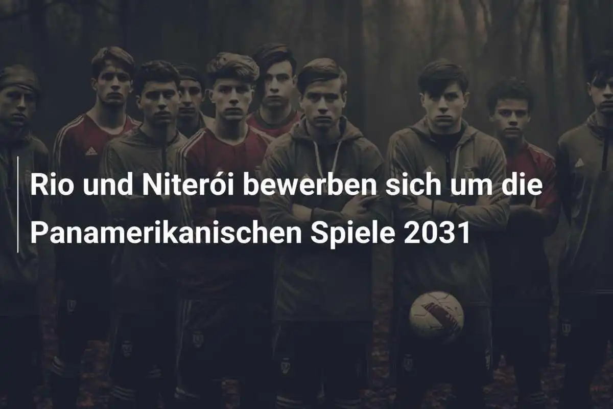 Rio und Niterói bewerben sich um die Panamerikanischen Spiele 2031
