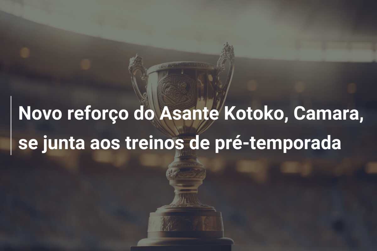 Novo reforço do Asante Kotoko, Camara, se junta aos treinos de pré-temporada