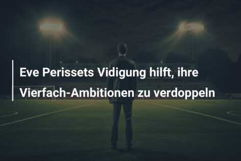 Eve Perissets Vidigung hilft, ihre Vierfach-Ambitionen zu verdoppeln
