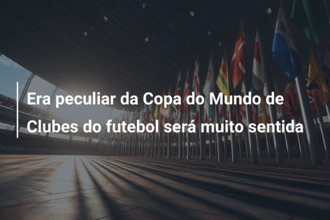 Era peculiar da Copa do Mundo de Clubes do futebol será muito sentida