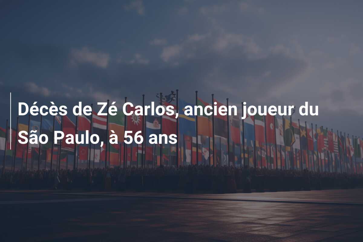 Décès de Zé Carlos, ancien joueur du São Paulo, à 56 ans