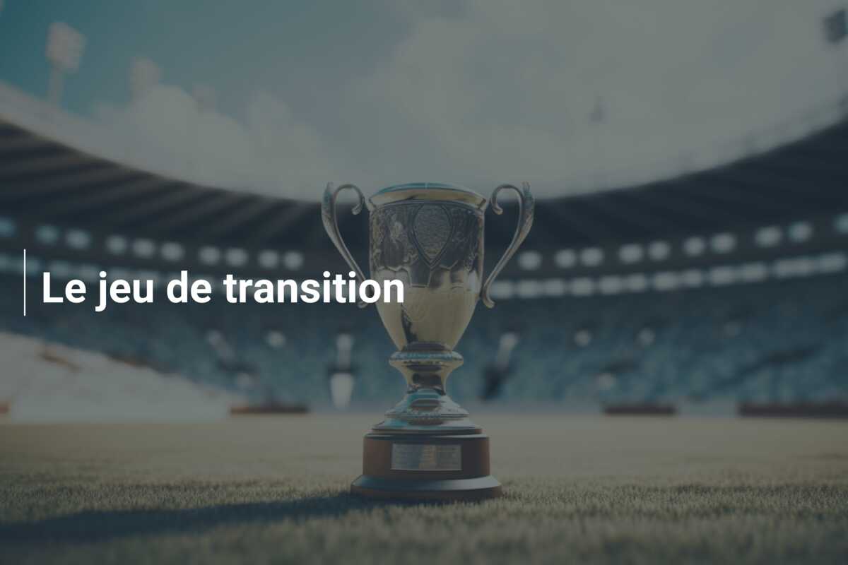 Le jeu de transition
