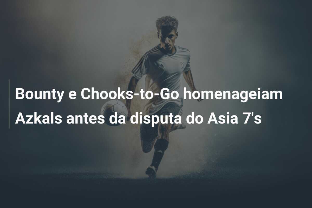Bounty e Chooks-to-Go homenageiam Azkals antes da disputa do Asia 7's