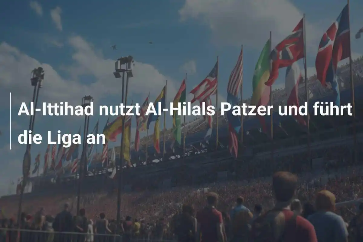 Al-Ittihad nutzt Al-Hilals Patzer und führt die Liga an