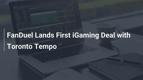 FanDuel Lands First iGaming Deal with Toronto Tempo