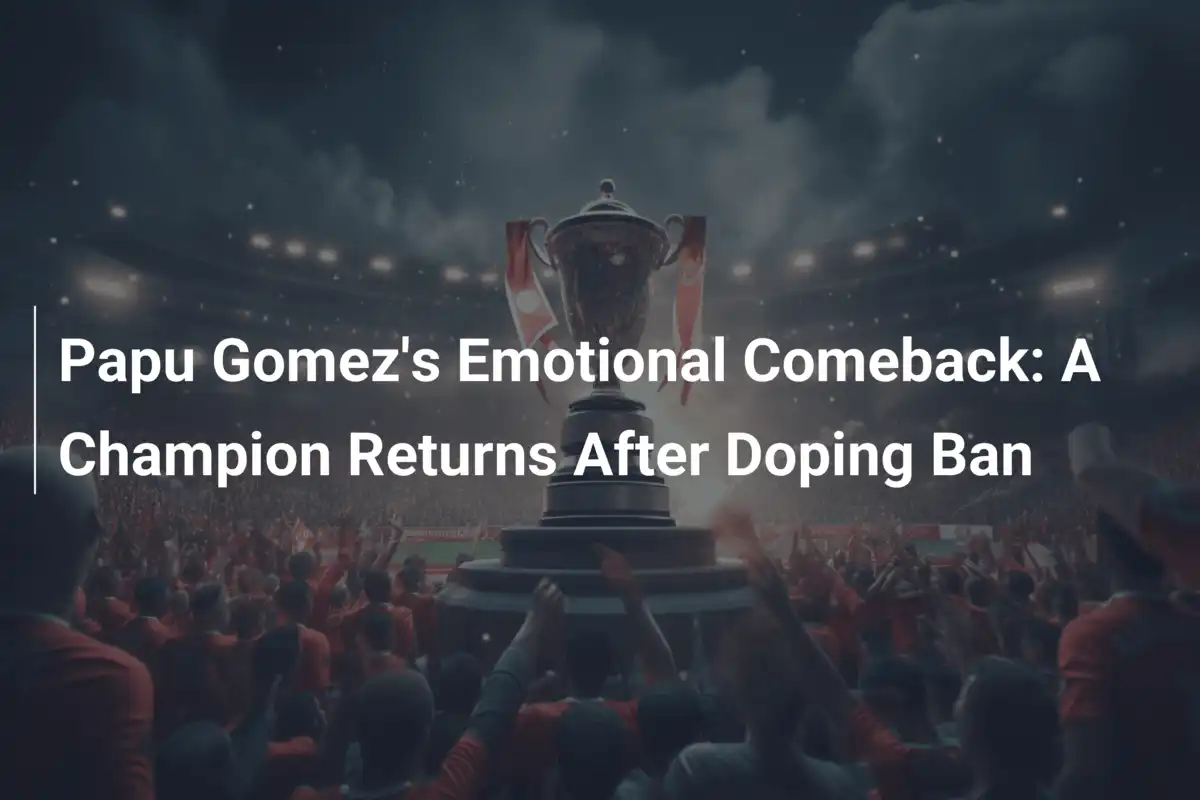 Il Ritorno Emotivo di Papu Gomez: Un Campione Pronto a Risorgere