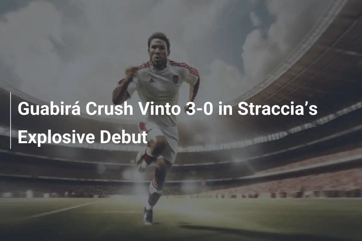 Debiut Stracci: Guabirá rozbija Vinto 3-0 w spektakularnym stylu