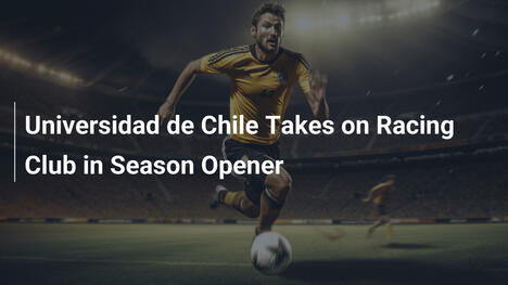 Universidad de Chile gegen Racing Club im Saisonauftakt