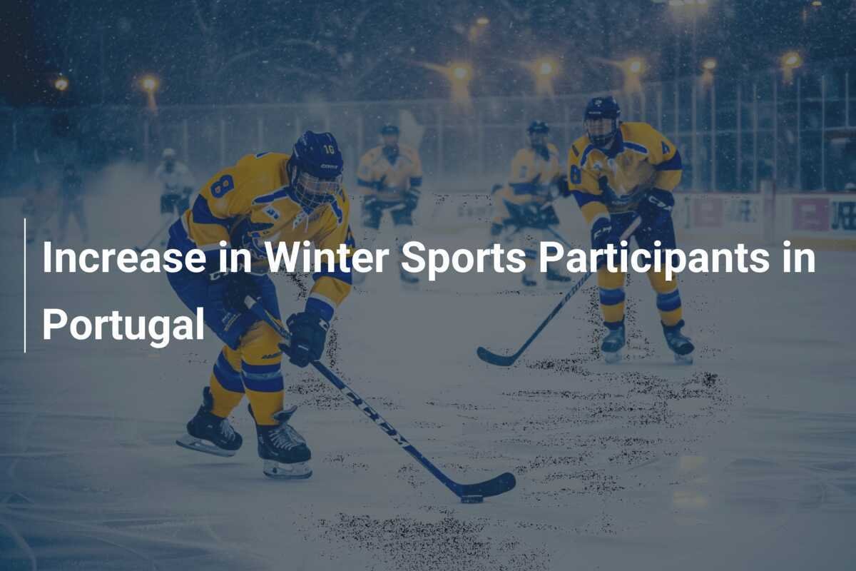 Steigende Teilnehmerzahlen im Wintersport in Portugal