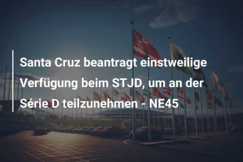Santa Cruz beantragt einstweilige Verfügung beim STJD, um an der Série D teilzunehmen – NE45
