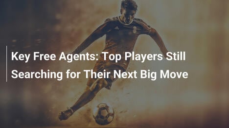 Wichtige Free Agents: Top-Spieler auf der Suche nach einem neuen Verein