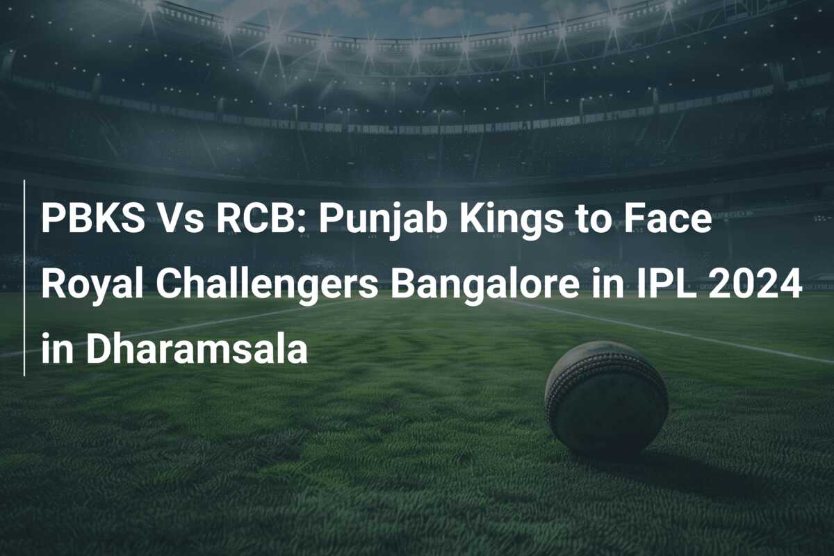 Pbks Vs Rcb Punjab Kings To Face Royal Challengers Bangalore In Ipl