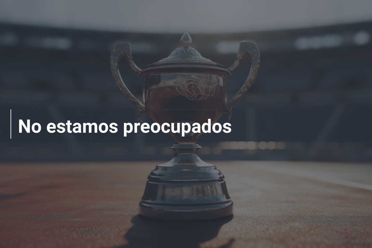 No estamos preocupados