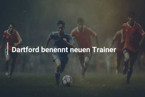 Dartford benennt neuen Trainer