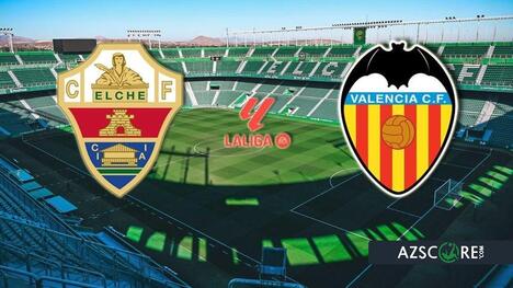Elche vs Valencia: A Do-or-Die La Liga Showdown