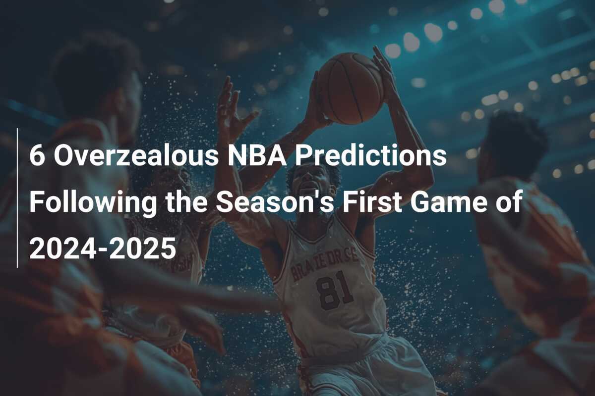 6 Prédictions NBA Enthousiastes Suite au Premier Match de la Saison 20242025