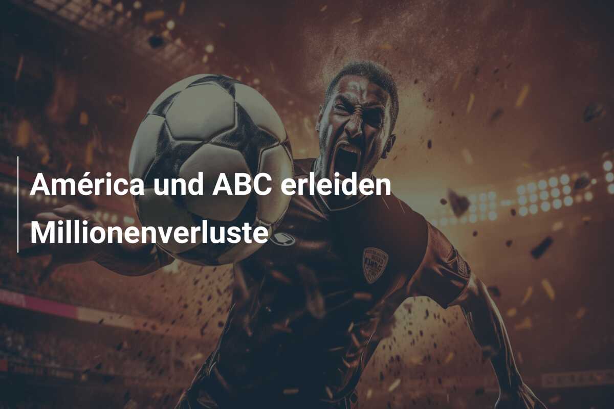 América und ABC erleiden Millionenverluste