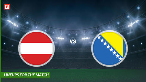 Austria vs Bosnia and Herzegovina: susunan pemain untuk pertandingan