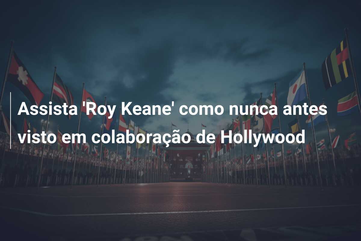 Assista ‘Roy Keane’ como nunca antes visto em colaboração de Hollywood