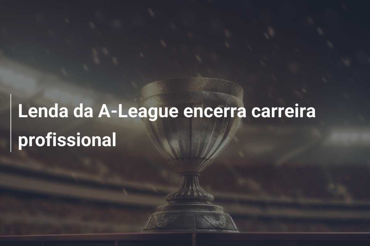 Lenda da A-League encerra carreira profissional