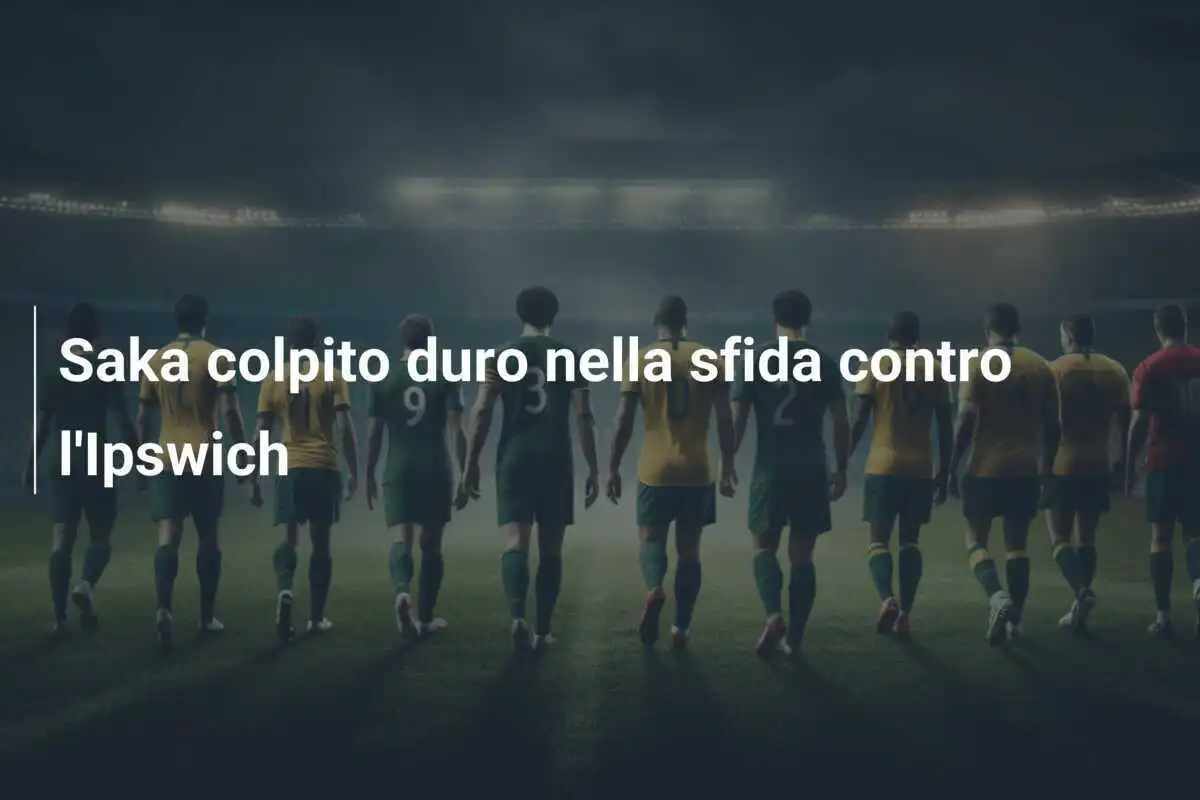 Saka colpito duro nella sfida contro l'Ipswich