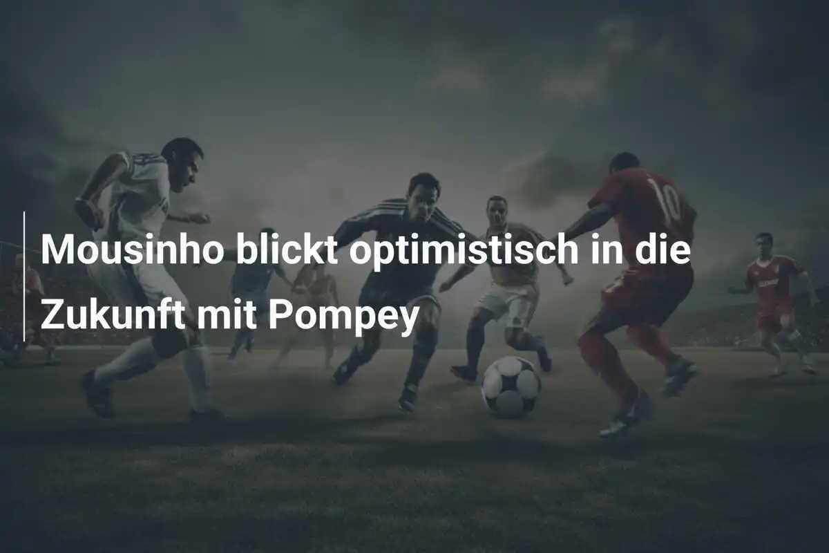 Mousinho blickt optimistisch in die Zukunft mit Pompey