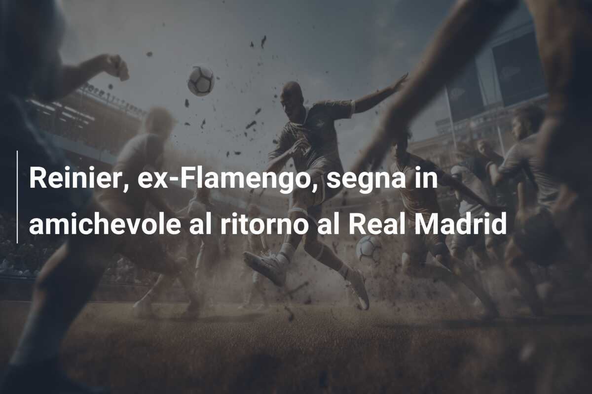 Reinier, ex-Flamengo, segna in amichevole al ritorno al Real Madrid