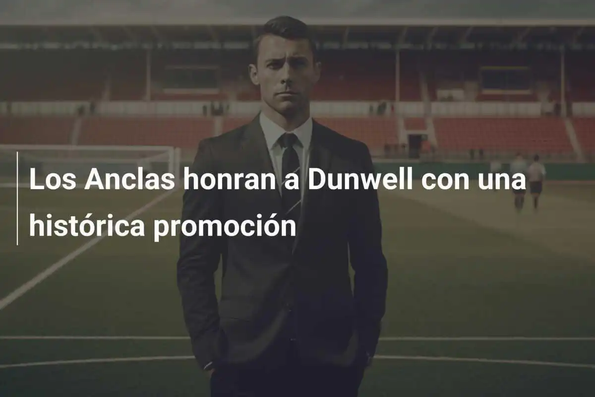 Los Anclas honran a Dunwell con una histórica promoción